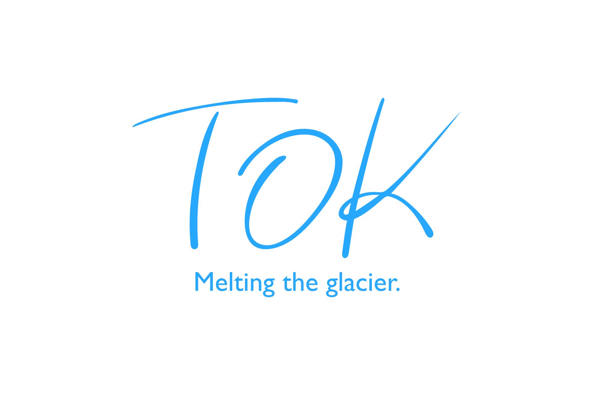 TOK - Melting the glacier.